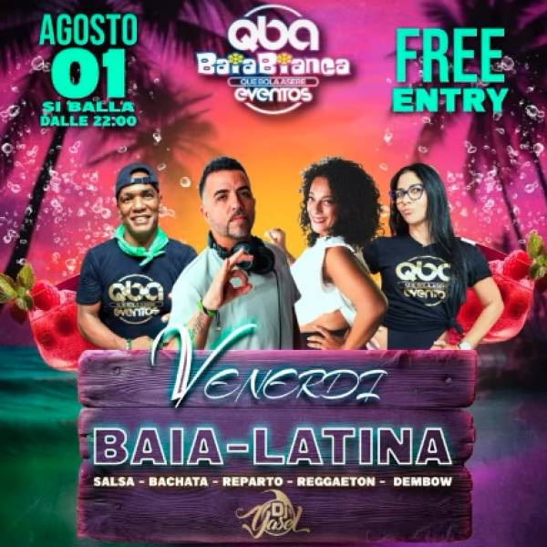 Venerdì Latino alla Baia Bianca!